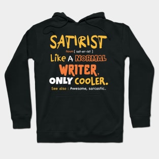 Satirist definition design  / Funny satirist Gift / satirists Gift idea / father present / satire mom design Hoodie